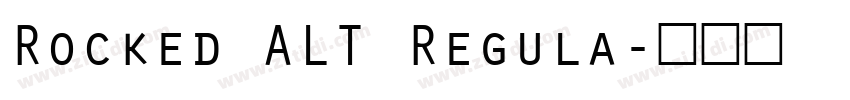 Rocked ALT Regula字体转换